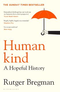 Humankind: a hopeful history - Rutger Bregman (ISBN 9781408898956)