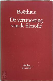 De vertroosting van de filosofie - Boethius (ISBN 9789026309779)