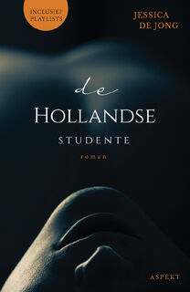 De Hollandse studente - Jessica de Jong (ISBN 9789464242201)