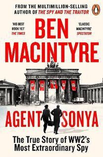 Agent Sonya - Ben Macintyre (ISBN 9780241986950)