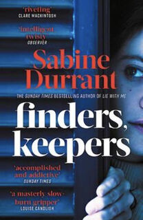 Finders, Keepers - Sabine Durrant (ISBN 9781473681668)