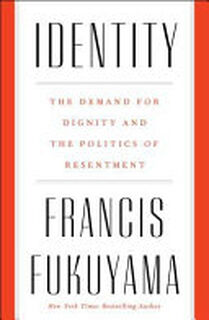 Identity - Francis Fukuyama (ISBN 9780374906740)