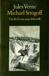 Michael Strogoff - Jules Verne, Ingrid Hölscher, J. Férat (ISBN 9789062136537)