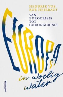 Europa in woelig water - Rob Heirbaut, Hendrik Vos (ISBN 9789022338179)