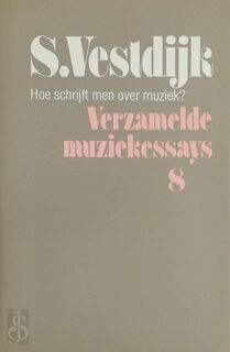 Hoe schrijft men over muziek? - Simon Vestdijk (ISBN 9789029016568)