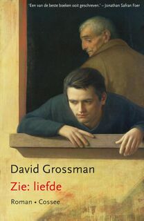 Zie: liefde - David Grossman (ISBN 9789059365940)