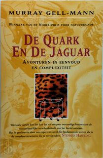 De quark en de jaguar - Murray Gell-mann, Ton Maas (ISBN 9789025400491)