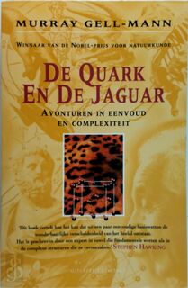 De quark en de jaguar - Murray Gell-mann, Ton Maas (ISBN 9789025400491)