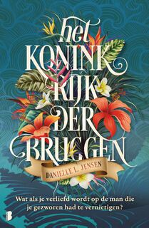 Het koninkrijk der bruggen - Danielle L. Jensen (ISBN 9789022595220)