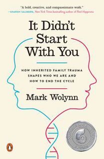 It Didn't Start With You - Mark Wolynn (ISBN 9781101980385)