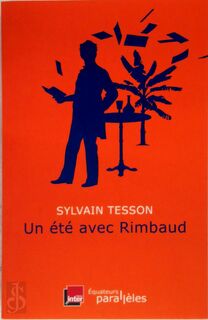 Un été avec Rimbaud - Sylvain Tesson (ISBN 9782849909799)