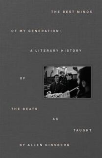 The Literary History of the Beat Generation - Allen Ginsberg (ISBN 9780241187524)