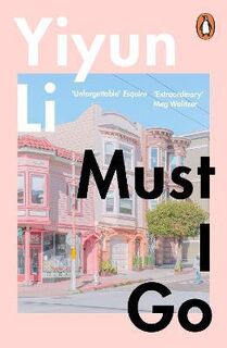 Must I Go - Yiyun Li (ISBN 9780241978689)