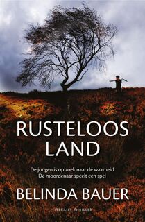 Rusteloos land - Belinda Bauer (ISBN 9789044964660)