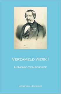 Verzameld werk 1 - Hendrik Conscience (ISBN 9789077932025)