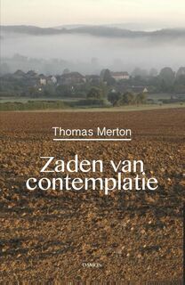 Zaden van contemplatie - Thomas Merton (ISBN 9789460361951)