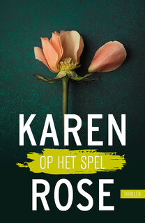 Op het spel - Karen Rose (ISBN 9789026162541)