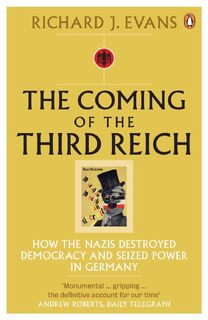 Coming of the Third Reich - Richard J. Evans (ISBN 9780141009759)
