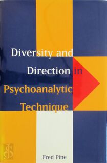 Diversity and Direction in Psychoanalytic Technique - Fred Pine (ISBN 9780300073447)