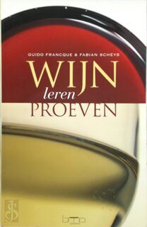 Wijn leren proeven - G. Franque, F. Scheys (ISBN 9789057202735)