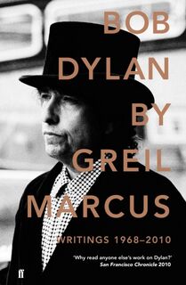 Bob Dylan - Greil Marcus (ISBN 9780571254453)