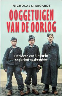 Ooggetuigen van de oorlog - Nicholas Stargardt (ISBN 9789050186780)