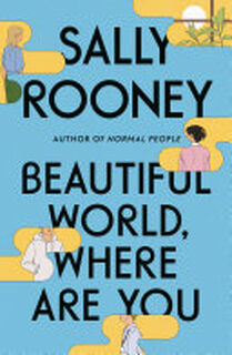 Beautiful World, Where Are You - Sally Rooney (ISBN 9780374602604)
