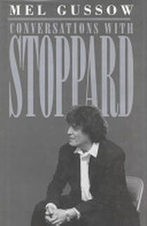 Conversations with Stoppard - Tom Stoppard, Mel Gussow (ISBN 9780879101954)