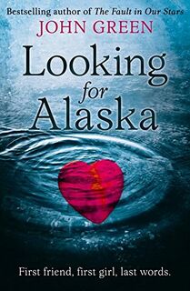 Looking for Alaska - John Green (ISBN 9780007424832)