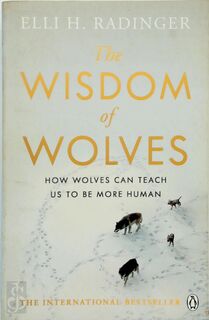 The Wisdom of Wolves - Elli H. Radinger (ISBN 9780241346730)