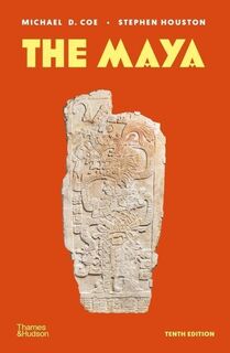 The Maya - Michael D. Coe, Stephen Houston (ISBN 9780500295144)