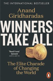 Winners Take All - Anand Giridharadas (ISBN 9780141990910)