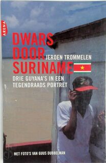 Dwars door Suriname - J. Trommelen (ISBN 9789069743868)