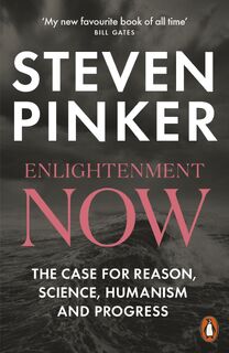 Enlightenment Now - Steven Pinker (ISBN 9780141979090)