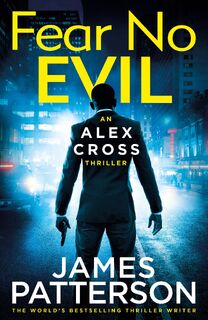 Fear No Evil - James Patterson (ISBN 9781529157680)
