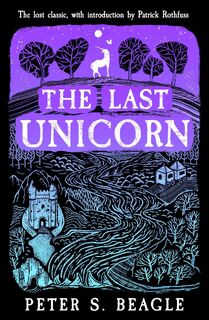 The Last Unicorn - Peter S. Beagle (ISBN 9781399606981)