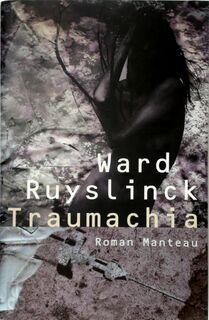 Traumachia - Ward Ruyslinck (ISBN 9789022315255)