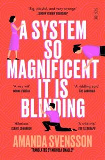 A System So Magnificent It Is Blinding - Amanda Svensson (ISBN 9781914484872)