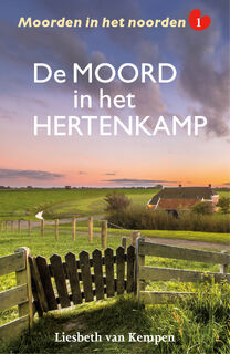 De moord in het hertenkamp - Liesbeth van Kempen (ISBN 9789026167775)