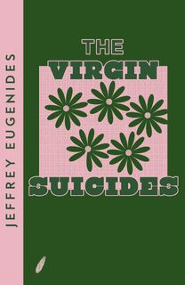 The Virgin Suicides - Jeffrey Eugenides (ISBN 9780008485160)