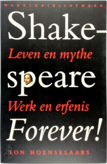 Shakespeare forever! - Ton Hoenselaars (ISBN 9789028426641)