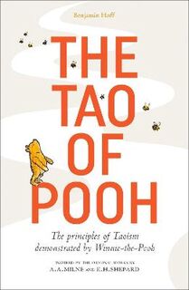 The Tao of Pooh - Benjamin Hoff (ISBN 9781405293785)