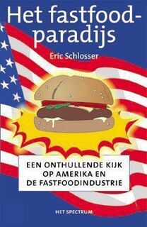 Het fastfoodparadijs - E. Schlosser (ISBN 9789027475909)