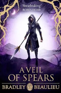 A Veil of Spears - Bradley Beaulieu (ISBN 9781473203082)