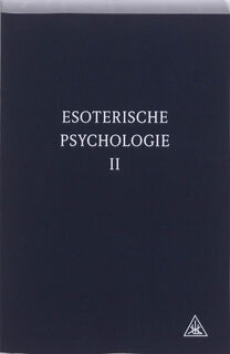 Esoterische psychologie - A.A. Bailey (ISBN 9789062710614)