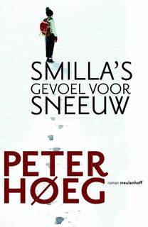 Smilla's gevoel voor sneeuw - Peter Hoeg (ISBN 9789029078498)