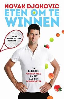 Eten om te winnen - Novak Djokovic (ISBN 9789043916806)