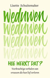 Weduwen, hoe werkt dat? - Lisette Schuitemaker (ISBN 9789000365401)
