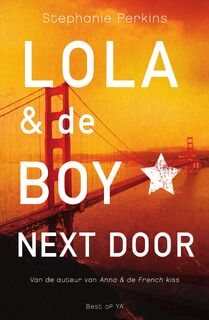 Lola & de Boy Next Door - Stephanie Perkins (ISBN 9789000349289)