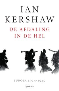 De afdaling in de hel - Ian Kershaw (ISBN 9789000353361)